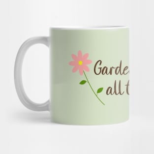 Gardeners Know All The Dirt, with daisy flowers Mug